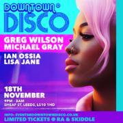 2023-11-18 - Greg Wilson @ Downtown Disco, Wire Club, Leeds