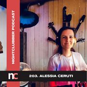 2023-12-07 - Alessia Ceruti - Nightclubber.ro Podcast 203