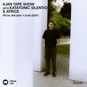 2024-01-05 - Katatonic Silentio, Atrice - Ilian Tape, Rins …