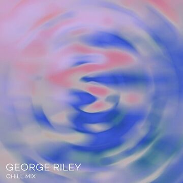 2024-01-17 - George Riley - Ninja Tune Presents- Chill.jpg