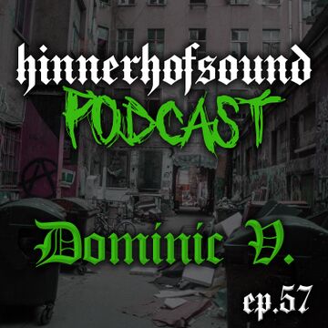 2024-01-24 - Dominic V. - HINNERHOFSOUND Podcast 57.jpg