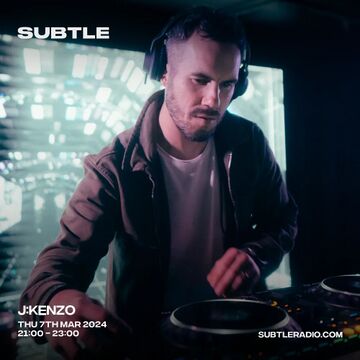 2024-03-07 - J Kenzo - Subtle Radio.jpg