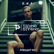 2024-03-14 - D.N.P - Techno Germany Podcast 113