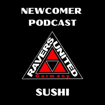 2024-03-22 - Sushi - Newcomer Podcast (Ravers United Germany).jpg