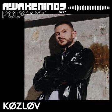 2024-03-29 - Køzløv - Awakenings Podcast 297.jpg