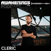 2024-04-05 - Cleric - Awakenings Podcast 298