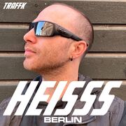 2024-05-15 - TRAFFK - HEISSS Podcast 062