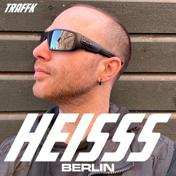 2024-05-15 - TRAFFK - HEISSS Podcast 062.jpg