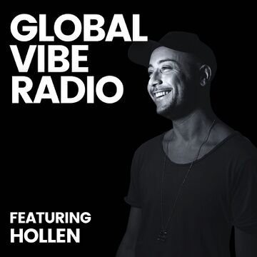 2024-05-29 - Hollen - Global Vibe Radio 406.jpg
