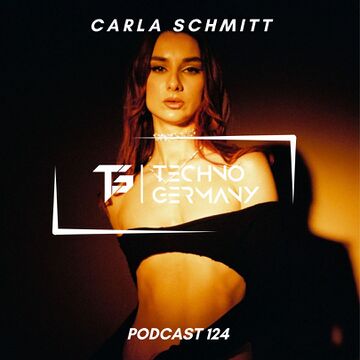 2024-05-30 - Carla Schmitt - Techno Germany Podcast 124.jpg