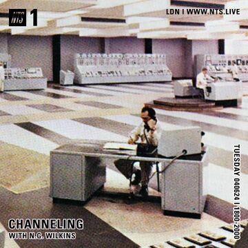 2024-06-04 - Nathan Gregory Wilkins - Channeling, NTS Radio.jpg