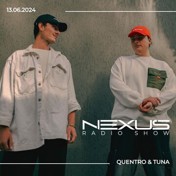 2024-06-13 - Quentro & Tuna - Nexus Series.jpg