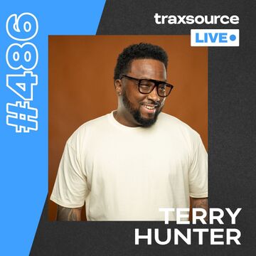 2024-06-27 - Terry Hunter - Traxsource LIVE! 486.jpg