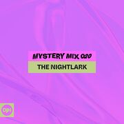 2024-07-04 - The Nightlark - DjHistory Mystery Mix (DJHMM020)