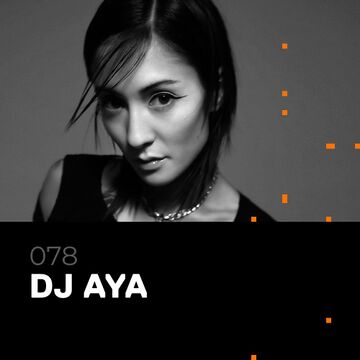 2024-07-11 - DJ AYA - Glitch Podcast 078.jpg