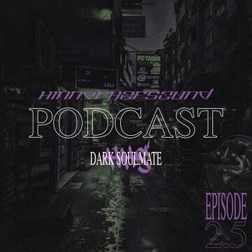 2024-07-11 - Dark Soulmate - HINNERHOFSOUND Podcast S2E5.jpg