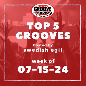 2024-07-15 - Swedish Egil - Top 5 Grooves.jpg