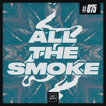 2024-07-26 - Hotboxx - All The Smoke 75.webp