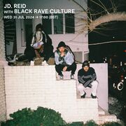 2024-07-31 - JD. Reid, Black Rave Culture - Rinse FM