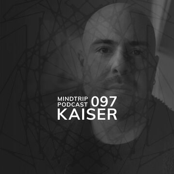 2024-08-05 - Kaiser - MindTrip Podcast 097.jpg
