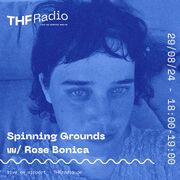 2024-08-29 - Rose Bonica - Spinning Grounds, THF Radio