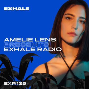 2024-09-02 - Amelie Lens - Exhale Radio 125.jpg