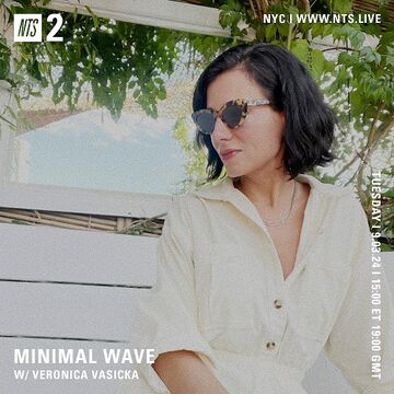 2024-09-03 - Veronica Vasicka - Minimal Wave, NTS Radio.jpg