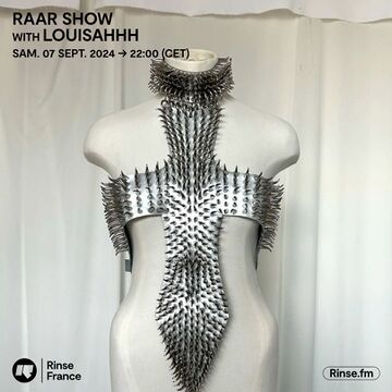 2024-09-07 - LOUISAHHH!!! - RAAR Show, Rinse FM France.jpg