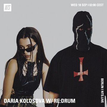 2024-09-18 - Daria Kolosova, Redrum - NTS Radio.jpg