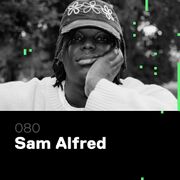 2024-09-24 - Sam Alfred - Glitch Podcast 080