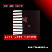 2024-11-06 - Matt Hauser - Nightclubber.ro Podcast 211