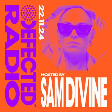 2024-11-22 - Sam Divine - Defected Radio Show 439.jpg