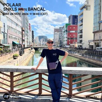 2024-11-24 - SNKLS, BANCAL - POLAAR, Rinse FM France.jpg