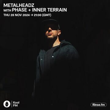 2024-11-28 - Phase, Inner Terrain - Metalheadz, Kool FM -2.jpg