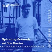 2024-12-17 - Joe Davies - Spinning Grounds, THF Radio