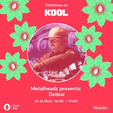 2024-12-22 - Detboi - Metalheadz Christmas Takeover, Kool FM.jpg