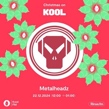 2024-12-22 - Metalheadz Christmas Takeover, Kool FM.jpg