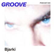 2025-01-03 - Bjarki - Groove Podcast 444