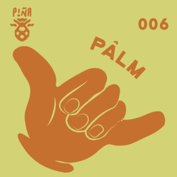 2025-01-14 - Pâlm - Piña Podcast 006.png
