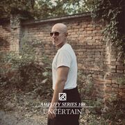 2025-01-21 - Uncertain - Amplify Series 108