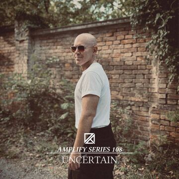 2025-01-21 - Uncertain - Amplify Series 108.jpg