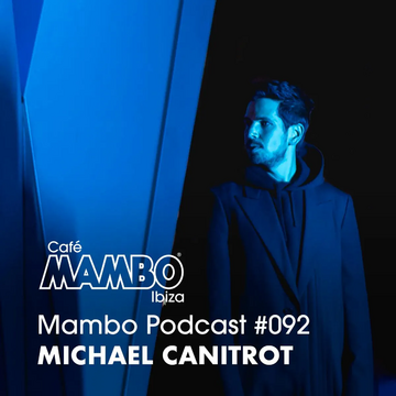 2025-01-23 - Ryan McDermott, Michael Canitrot - Cafe Mambo Ibiza Podcast 092.webp
