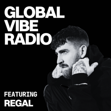 2025-01-29 - Regal - Global Vibe Radio 427.png