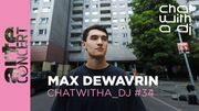 2025-01-30 - Max Dewavrin @ Chat With A DJ 34 (ARTE concert)