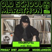 2025-01-31 - Violentlyill - Old School Marathon, Mode London