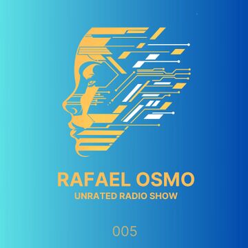 2025-02-17 - Rafael Osmo - Unrated Radio Show 005.jpg