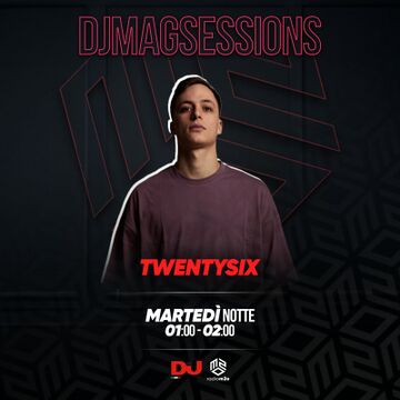 2025-02-19 - TWENTY SIX - DJ Mag Sessions.jpg