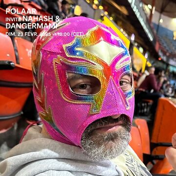 2025-02-23 - Nahash, Dangermami - POLAAR, Rinse FM France.jpg