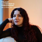 2025-02-23 - Nahash, Dangermami - POLAAR, Rinse FM France