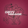 Thumbnail for File:2025-02-27 - Dirty Mirage - Resident Series.png